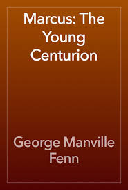 Marcus: the Young Centurion
